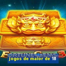 jogos de maior de 18